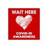 decal wait here COVID19 Awareness messaging